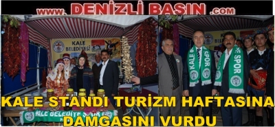 KALE STANDI TURİZM HAFTASINA DAMGASINI VURDU