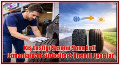 Kış Lastiği Sezonu Sona Erdi: Uzmanlardan Sürücülere Önemli Uyarılar!