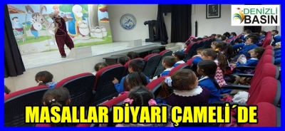 MASALLAR DİYARI ÇAMELİ´DE