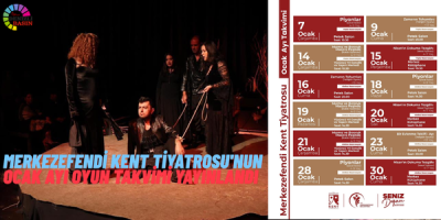 MERKEZEFENDİ KENT TİYATROSU'NUN OCAK AYI OYUN TAKVİMİ YAYINLANDI
