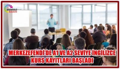 MERKEZEFENDİ’DE A1 VE A2 SEVİYE İNGİLİZCE KURS KAYITLARI BAŞLADI