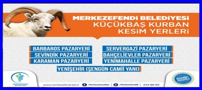 MERKEZEFENDİ’DE KURBAN KESİM YERLERİ AÇIKLANDI