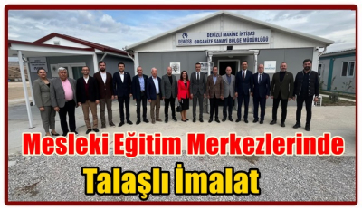  Mesleki Eğitim Merkezlerinde Talaşlı İmalat