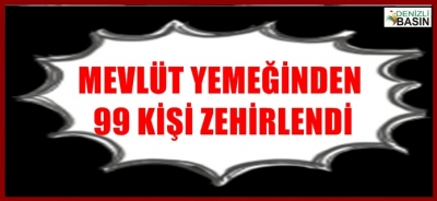 MEVLÜT YEMEĞİ ZEHİRLEDİ 