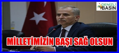 MİLLETİMİZİN BAŞI SAĞ OLSUN