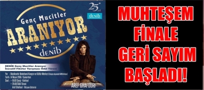 MUHTEŞEM FİNALE GERİ SAYIM BAŞLADI!