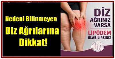 Nedeni Bilinmeyen Diz Ağrılarına Dikkat