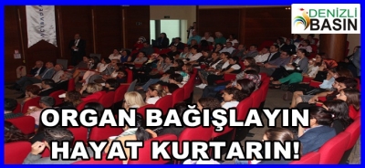 ORGAN BAĞIŞLAYIN HAYAT KURTARIN!