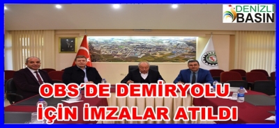 OSB’DE DEMİRYOLU İÇİN İMZALAR ATILDI