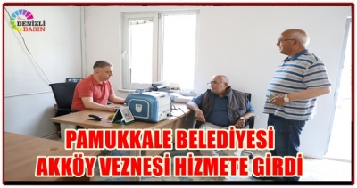 PAMUKKALE BELEDİYESİ AKKÖY VEZNESİ HİZMETE GİRDİ