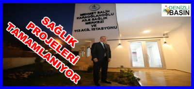 PAMUKKALE BELEDİYESİ’NİN SAĞLIK PROJELERİ TAMAMLANIYOR