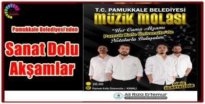 Pamukkale Belediyesi’nden Sanat Dolu Akşamlar