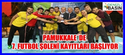 PAMUKKALE’DE 7. FUTBOL ŞÖLENİ KAYITLARI BAŞLIYOR