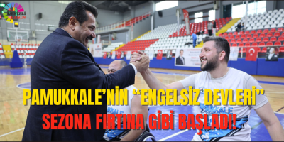 PAMUKKALE’NİN “ENGELSİZ DEVLERİ” SEZONA FIRTINA GİBİ BAŞLADI!