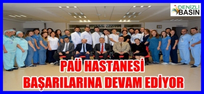 PAÜ HASTANESİ BAŞARILARINA BAŞARI EKLİYOR