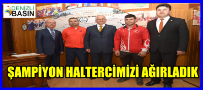 Şampiyon Haltercimizi Ağırladık