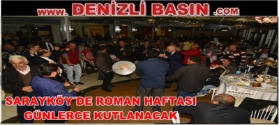 SARAYKÖY´DE ROMAN HAFTASI GÜNLERCE KUTLANACAK