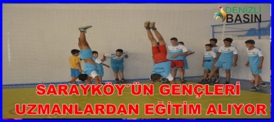 Sarayköy’ün Gençleri Uzmanlardan Eğitim Alıyor