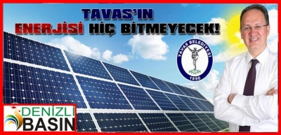 TAVAS’IN ENERJİSİ HİÇ BİTMEYECEK!