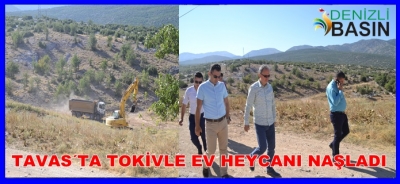 TAVAS’TA TOKİYLE EV HEYECANI BAŞLADI