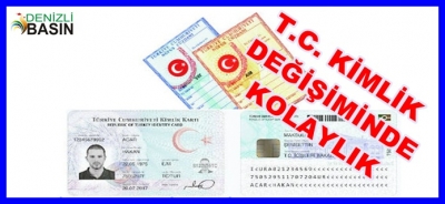 T.C. KİMLİK DEĞİŞİMİNDE KOLAYLIK