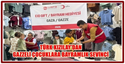 TÜRK KIZILAY'DAN GAZZELİ ÇOCUKLARA BAYRAMLIK SEVİNCİ