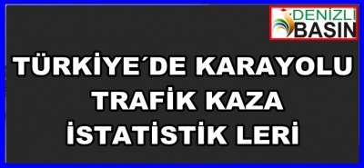 Türkiye´de Karayolu Trafik Kaza İstatistikleri, 2016