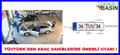TÜVTÜRK'TEN ARAÇ SAHİPLERİNE ÖNEMLİ UYARI 