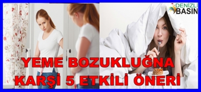YEME BOZUKLUĞUNA KARŞI 5 ETKİLİ ÖNERİ