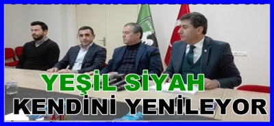 YEŞİL SİYAH YENİLENİYOR